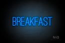 "BREAKFAST" (Diamond font) - LED neon sign