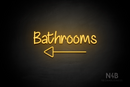 "Bathrooms" (left arrow, Butterfly font) - LED neon sign