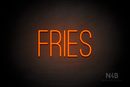 "FRIES" (Diamond font) - LED neon sign