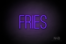 "FRIES" (Diamond font) - LED neon sign