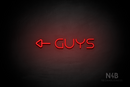 "Guys" (left side arrow, Nonna font) - LED neon sign