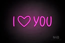 "I (heart Symbol) YOU" (Believer font) - LED neon sign