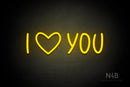 "I (heart Symbol) YOU" (Believer font) - LED neon sign
