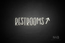 "RESTROOMS" (right up arrow, Brainstorm font) - LED neon sign