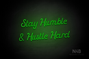 "Stay Humble & Hustle Hard" (Sparkle font) - LED neon sign