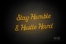 "Stay Humble & Hustle Hard" (Sparkle font) - LED neon sign