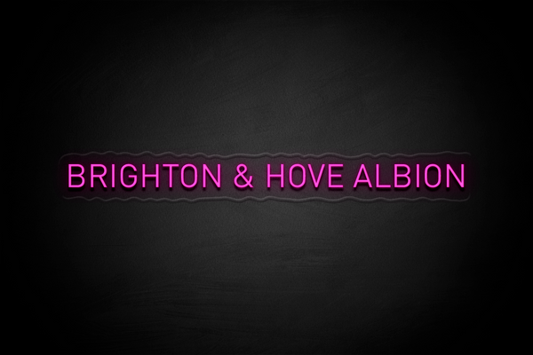 "Brighton & Hove Albion" - Licensed LED Neon Sign, Brighton & Hove Albion FC