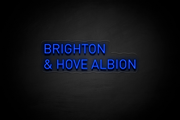 “Brighton & Hove Albion" (in two lines) - Licensed LED Neon Sign, Brighton & Hove Albion FC
