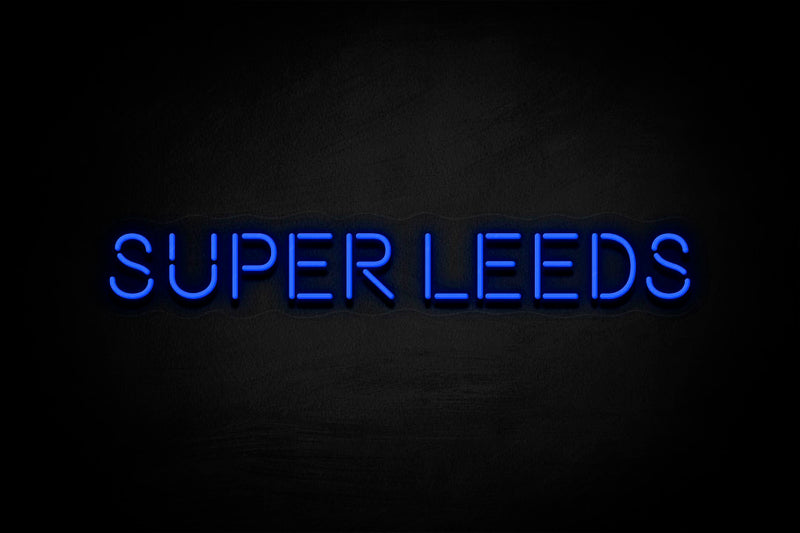 "SUPER LEEDS" (1 line) - Licensed LED Neon Sign, Leeds United FC