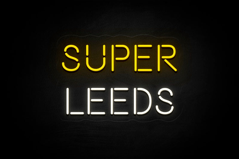 “SUPER LEEDS” (2 lines) - Licensed LED Neon Sign, Leeds United FC