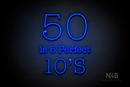 "50 is 5 Perfect 10's" (Morning font) - LED neon sign