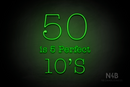 "50 is 5 Perfect 10's" (Morning font) - LED neon sign