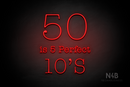 "50 is 5 Perfect 10's" (Morning font) - LED neon sign