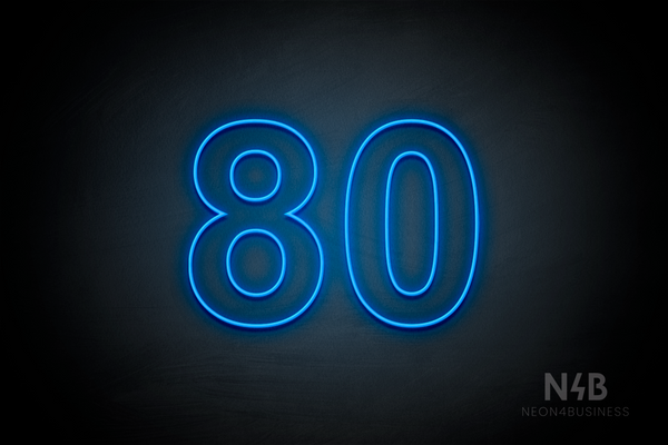 Number "80" (Arial font) - LED neon sign