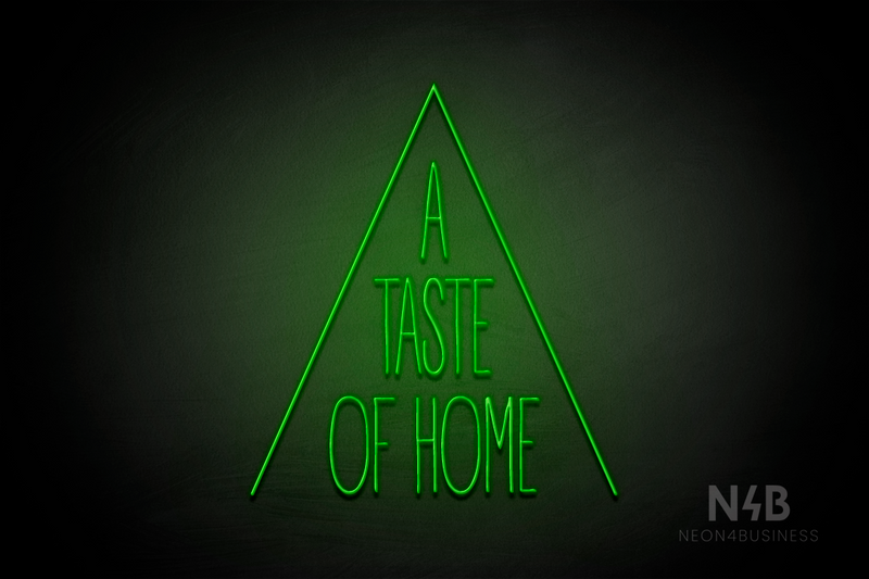 "A TASTE OF HOME" (Dragons font) - LED neon sign