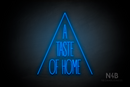 "A TASTE OF HOME" (Dragons font) - LED neon sign