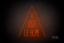 "A TASTE OF HOME" (Dragons font) - LED neon sign