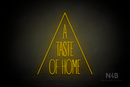 "A TASTE OF HOME" (Dragons font) - LED neon sign