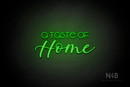 "A taste of Home" (Vangeline - Lazy Summer font) - LED neon sign