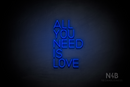"ALL YOU NEED IS LOVE" (Custom font) - LED neon sign
