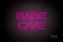 "BABE CAVE" (Locked font) - LED neon sign