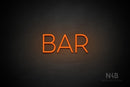 "BAR" (Sunny Day font) - LED neon sign
