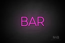 "BAR" (Sunny Day font) - LED neon sign