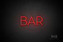 "BAR" (Sunny Day font) - LED neon sign
