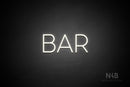 "BAR" (Sunny Day font) - LED neon sign