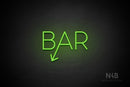 "BAR" (left down tilted arrow, Sunny Day font) - LED neon sign