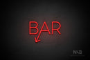 "BAR" (left down tilted arrow, Sunny Day font) - LED neon sign