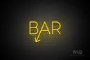 "BAR" (left down tilted arrow, Sunny Day font) - LED neon sign