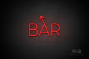 "BAR" (left up tilted arrow, Sunny Day font) - LED neon sign