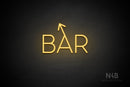 "BAR" (left up tilted arrow, Sunny Day font) - LED neon sign