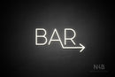 "BAR" (right arrow, Sunny Day font) - LED neon sign
