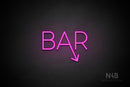 "BAR" (right down tilted arrow, Sunny Day font) - LED neon sign