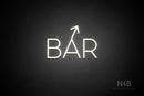 "BAR" (right up tilted arrow, Sunny Day font) - LED neon sign