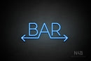 "BAR" (two sided arrow, Sunny Day font) - LED neon sign