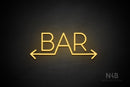 "BAR" (two sided arrow, Sunny Day font) - LED neon sign