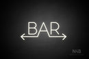 "BAR" (two sided arrow, Sunny Day font) - LED neon sign