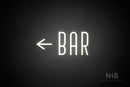 "BAR" (left arrow, Benjollen font) - LED neon sign