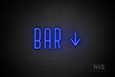 "BAR" (right down arrow, Benjollen font) - LED neon sign