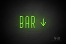 "BAR" (right down arrow, Benjollen font) - LED neon sign