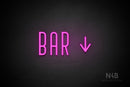 "BAR" (right down arrow, Benjollen font) - LED neon sign