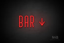 "BAR" (right down arrow, Benjollen font) - LED neon sign