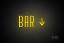 "BAR" (right down arrow, Benjollen font) - LED neon sign