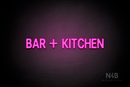 "BAR + KITCHEN" (Adventure font) - LED neon sign