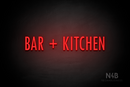"BAR + KITCHEN" (Fritz condensed font) - LED neon sign