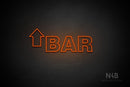 "BAR" (left up arrow, Seconds font) - LED neon sign