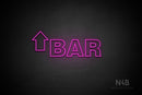 "BAR" (left up arrow, Seconds font) - LED neon sign